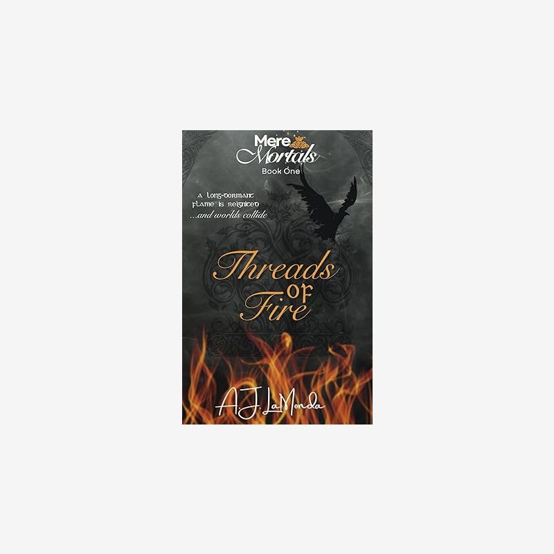 Mere Mortals: Threads of Fire