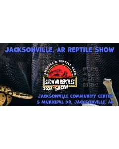 Jacksonville, AR Reptile Show 
Jacksonville, Arkansas Reptile Show 
Feb 7-8
May 2-3
Oct 3-4 
Dec 5-6 
America's Reptile Expo
Show Me Reptiles 2026 Show 