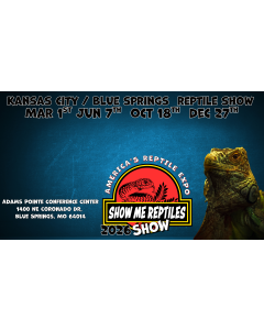 Blue Springs Reptile Show 
Kansas City Reptile Show 
America's Reptile Expo
Show Me Reptiles 2026 Show
Mar 1
Jun 7
Oct 18 
Dec 27
