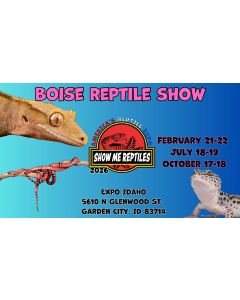 Boise Reptile Show 
Idaho Reptile Show
Boise, ID Reptile Show 
Boise, Idaho Reptile Show 
America's Reptile Expo
Show Me Reptiles 2026 Show