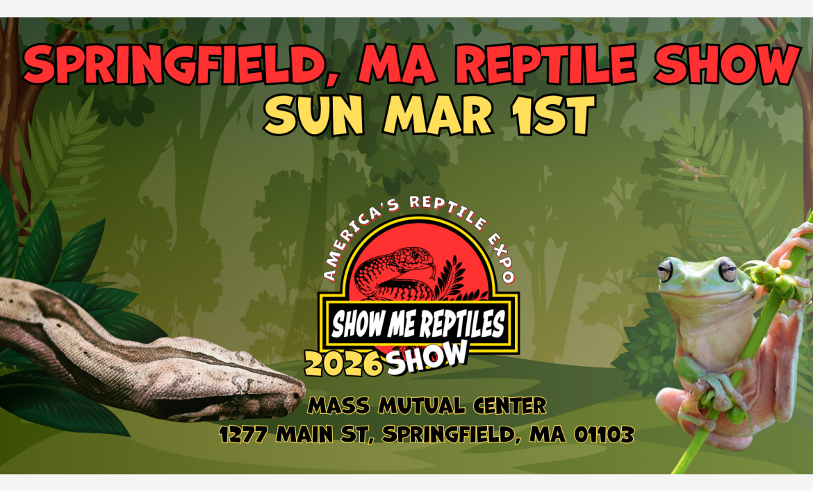 America's Reptile Expo
Show Me Reptiles 2026 Show
located at mass mutual center 
mar 1