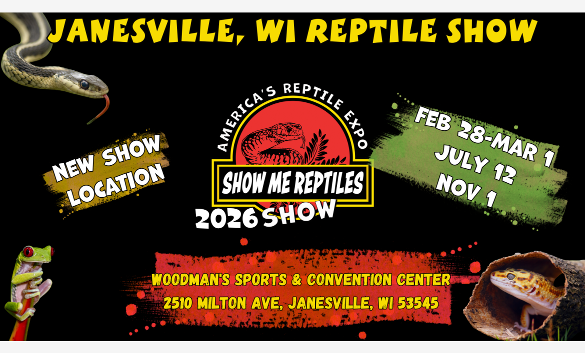 Janesville Wisconsin Reptile Show 2 Day Shows